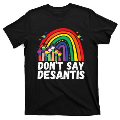 Raibow Dont Say Desantis Florida Anti LGBTQ T-Shirt