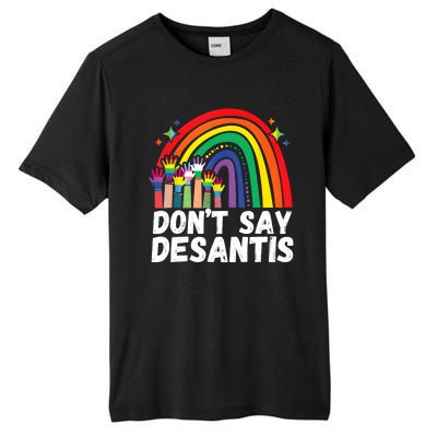 Raibow Dont Say Desantis Florida Anti LGBTQ Tall Fusion ChromaSoft Performance T-Shirt