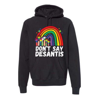 Raibow Dont Say Desantis Florida Anti LGBTQ Premium Hoodie