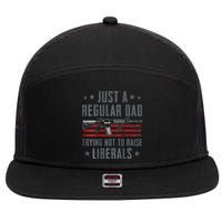 Regular Dad Trying Not To Raise Liberals Pro Gun 7 Panel Mesh Trucker Snapback Hat