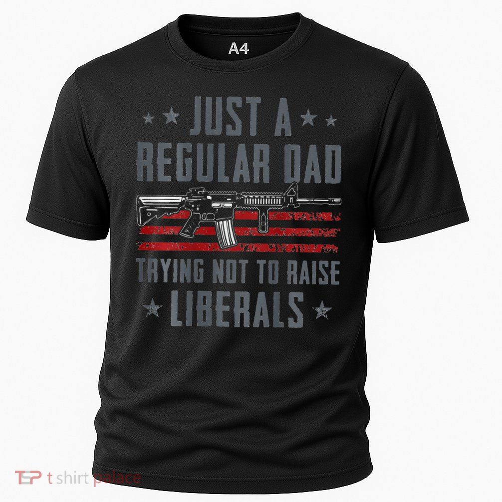 Regular Dad Trying Not To Raise Liberals Pro Gun Performance Shirt