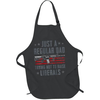 Regular Dad Trying Not To Raise Liberals Pro Gun Apron
