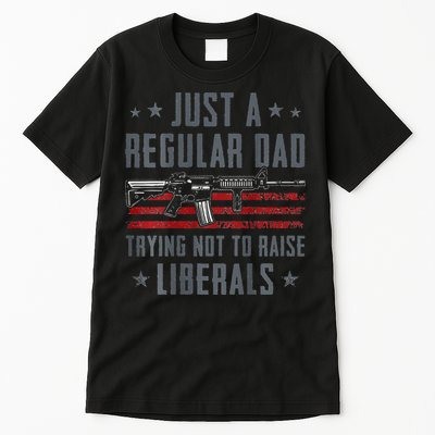 Regular Dad Trying Not To Raise Liberals Pro Gun Tall T-Shirt