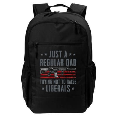 Regular Dad Trying Not To Raise Liberals Pro Gun Backpack
