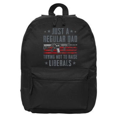 Regular Dad Trying Not To Raise Liberals Pro Gun 16 in Basic Backpack