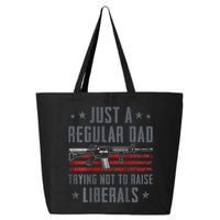 Regular Dad Trying Not To Raise Liberals Pro Gun 25L Jumbo Tote