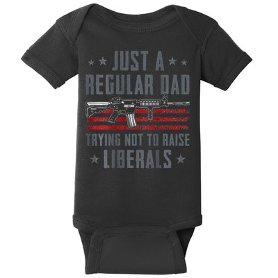 Regular Dad Trying Not To Raise Liberals Pro Gun Baby Bodysuit
