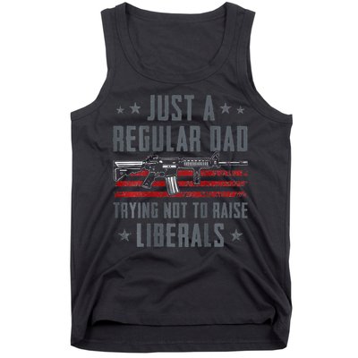 Regular Dad Trying Not To Raise Liberals Pro Gun Tank Top