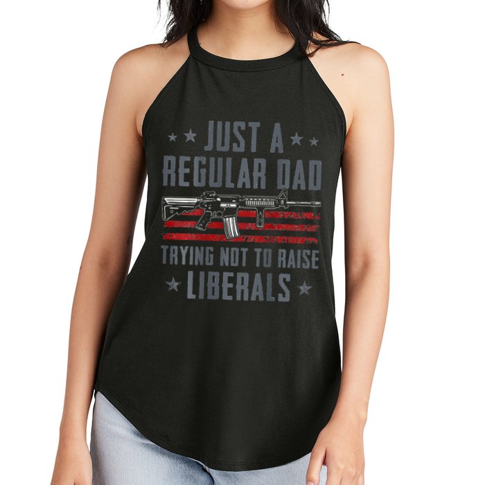 Regular Dad Trying Not To Raise Liberals Pro Gun Women's Perfect Tri Rocker Tank