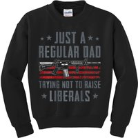 Regular Dad Trying Not To Raise Liberals Pro Gun Kids Sweatshirt