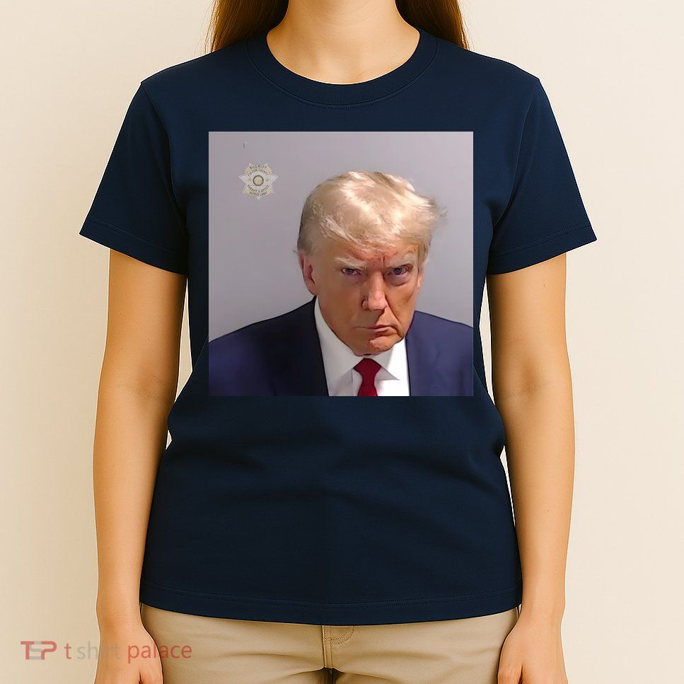 Real Donald Trump Mugshot At Fulton County Sheriffs Office T-Shirt