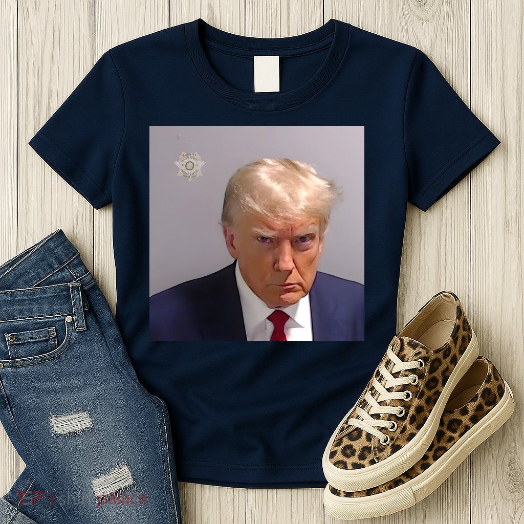 Real Donald Trump Mugshot At Fulton County Sheriffs Office Womens T-Shirt