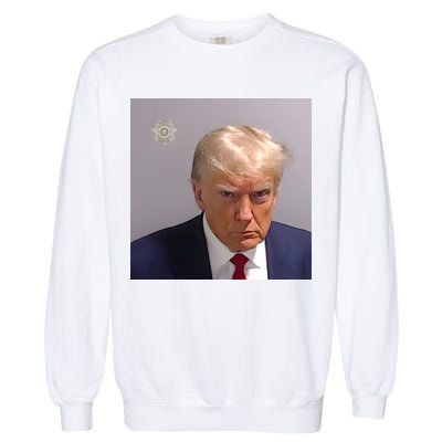 Real Donald Trump Mugshot At Fulton County Sheriffs Office Garment-Dyed Sweatshirt