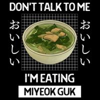 Retro Dont Talk To Me Im Eating Miyeok Guk Japanese Style Great Gift Sustainable Bucket Hat