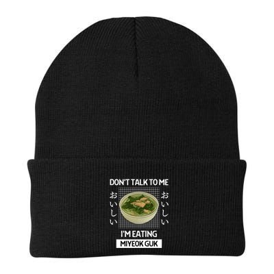 Retro Dont Talk To Me Im Eating Miyeok Guk Japanese Style Great Gift Beanie
