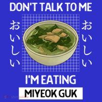 Retro Dont Talk To Me Im Eating Miyeok Guk Japanese Style Great Gift 16 in Basic Backpack
