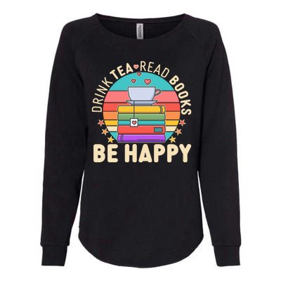 Retro Drink Tea Read Books Be Happy Womens California Wash Sweatshirt