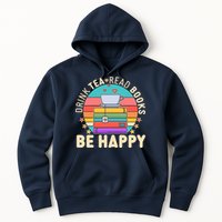 Retro Drink Tea Read Books Be Happy Hoodie
