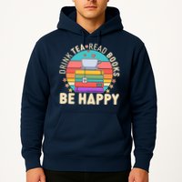 Retro Drink Tea Read Books Be Happy Hoodie