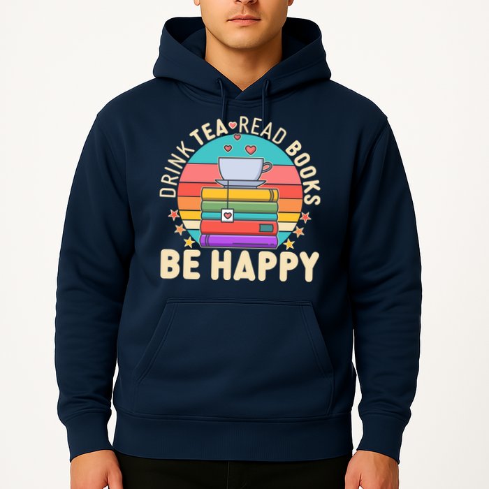 Retro Drink Tea Read Books Be Happy Hoodie