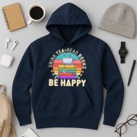 Retro Drink Tea Read Books Be Happy Hoodie