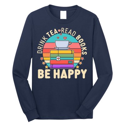 Retro Drink Tea Read Books Be Happy Long Sleeve Shirt