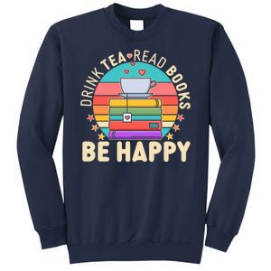 Retro Drink Tea Read Books Be Happy Sweatshirt