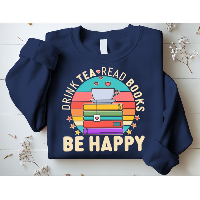 Retro Drink Tea Read Books Be Happy Sweatshirt
