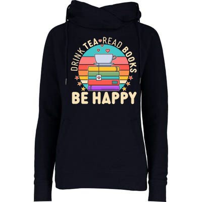 Retro Drink Tea Read Books Be Happy Womens Funnel Neck Pullover Hood