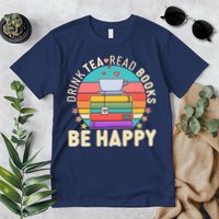 Retro Drink Tea Read Books Be Happy Premium T-Shirt