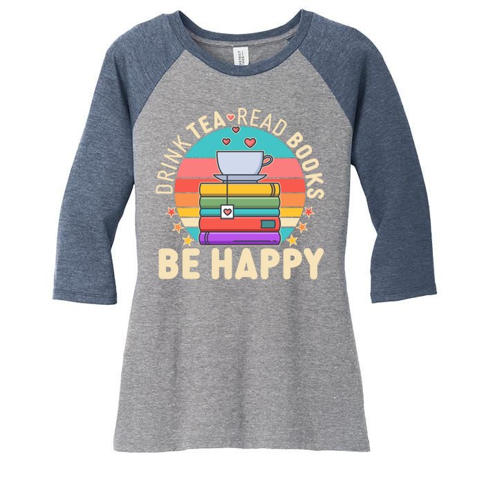 Retro Drink Tea Read Books Be Happy Women's Tri-Blend 3/4-Sleeve Raglan Shirt