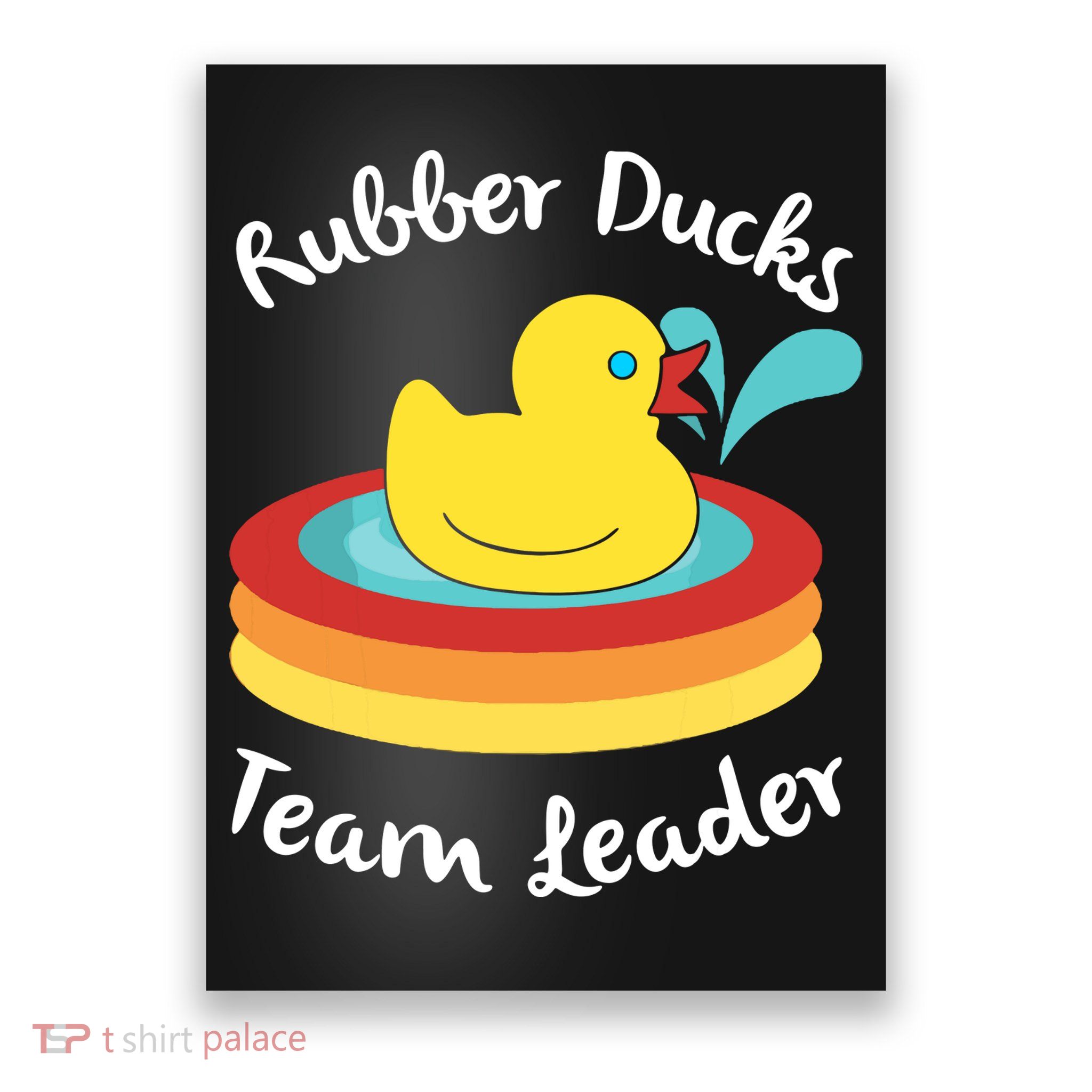 Rubber Ducks Team Leader Water Play Time Poster