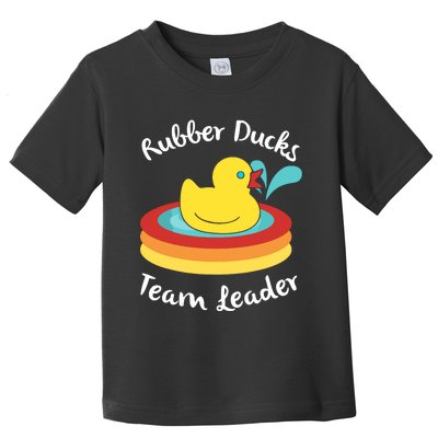 Rubber Ducks Team Leader Water Play Time Toddler T-Shirt