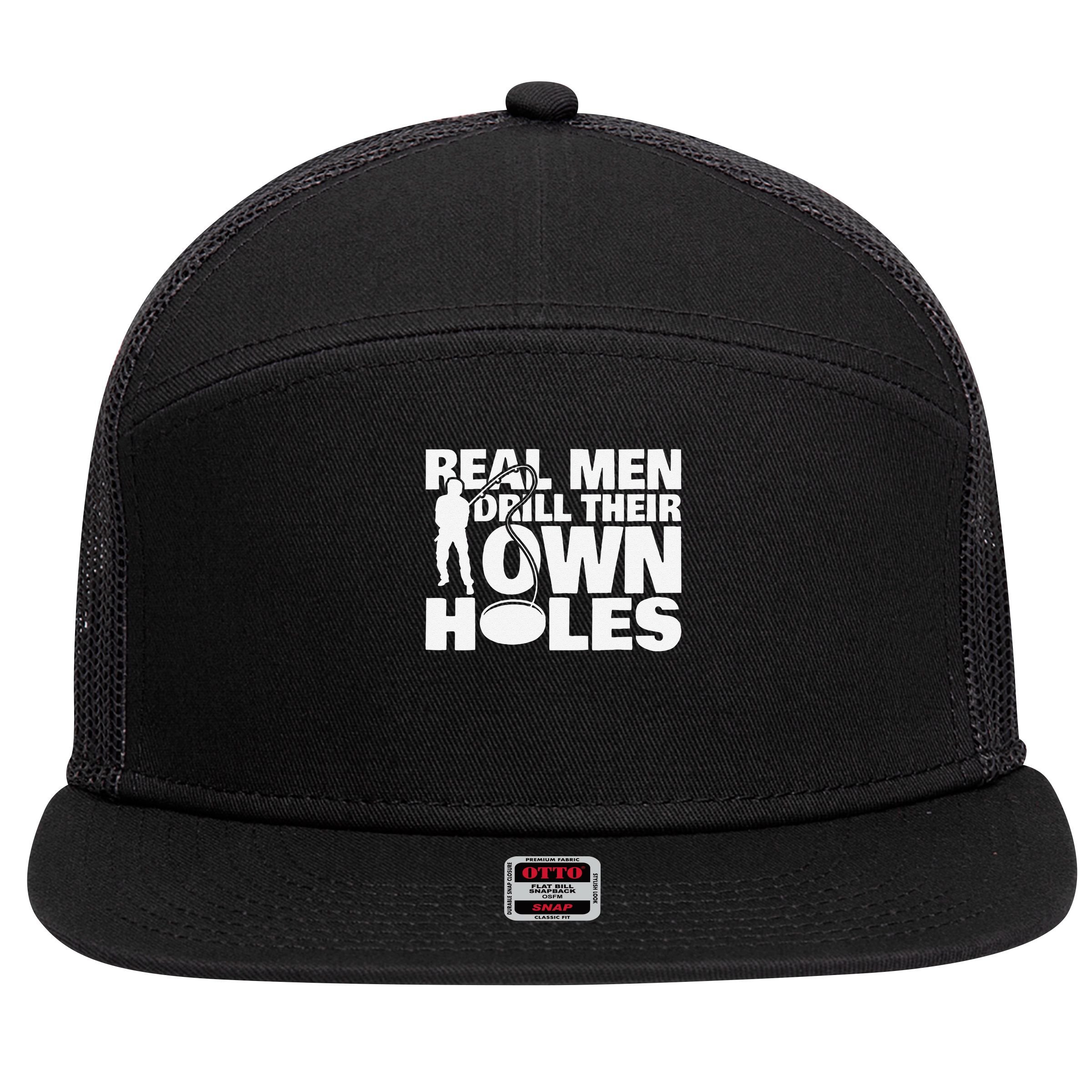 Real Drill Their Own Holes Ice Fishing 7 Panel Mesh Trucker Snapback Hat