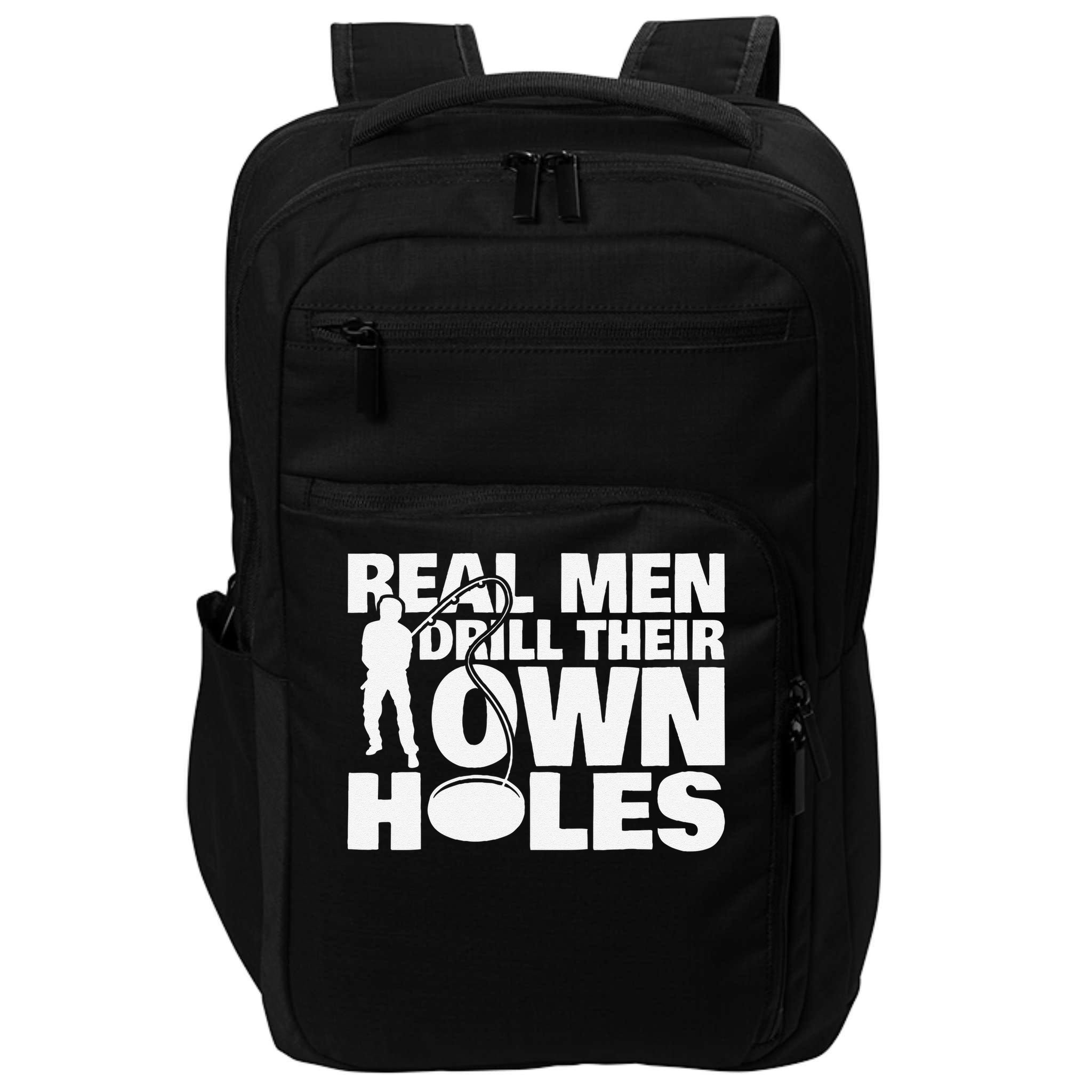 Real Drill Their Own Holes Ice Fishing Impact Tech Backpack