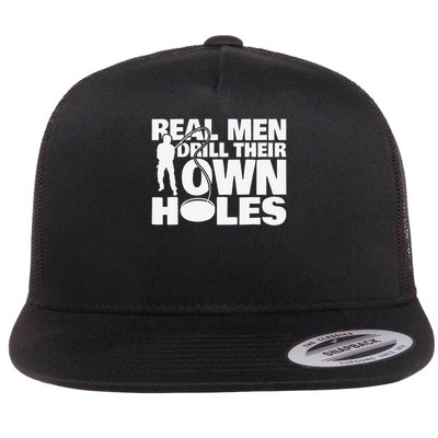 Real Drill Their Own Holes Ice Fishing Flatbill Hat