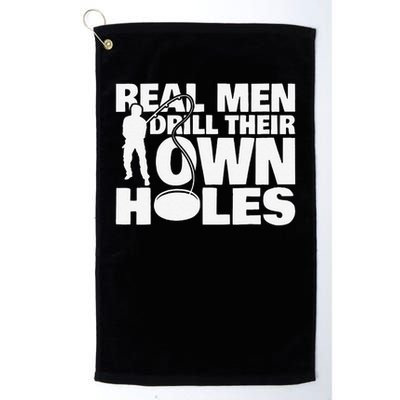 Real Drill Their Own Holes Ice Fishing Golf Towel