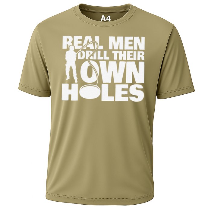Real Drill Their Own Holes Ice Fishing Cooling Performance Crew T-Shirt