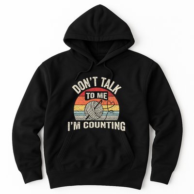Retro DonT Talk To Me IM Counting Crochet Crocheting Hoodie