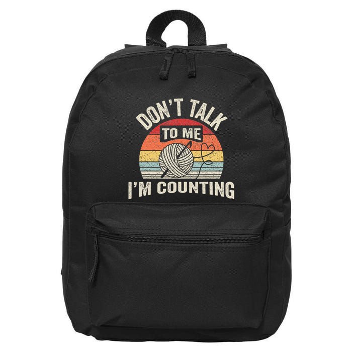 Retro DonT Talk To Me IM Counting Crochet Crocheting 16 in Basic Backpack