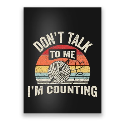 Retro DonT Talk To Me IM Counting Crochet Crocheting Poster