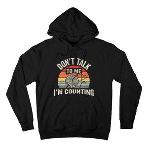 Retro DonT Talk To Me IM Counting Crochet Crocheting Hoodie