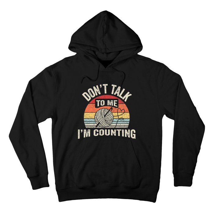 Retro DonT Talk To Me IM Counting Crochet Crocheting Hoodie