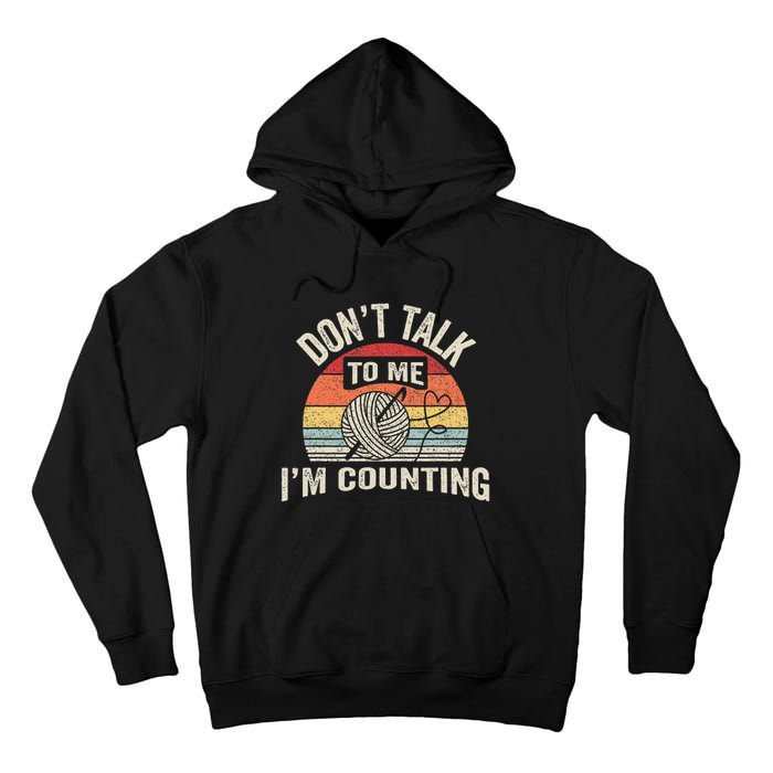 Retro DonT Talk To Me IM Counting Crochet Crocheting Tall Hoodie