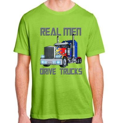 Real Drive Trucks Diesel Trailer Big Rig Truck Drivers Gift Adult ChromaSoft Performance T-Shirt