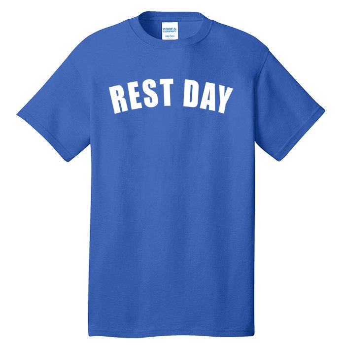 Rest Day Triathlon Sport Swim Bike Running Training Gift Tall T-Shirt