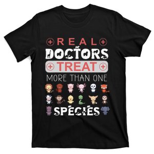 Real Doctors Treat More Than One Species Vet T-Shirt