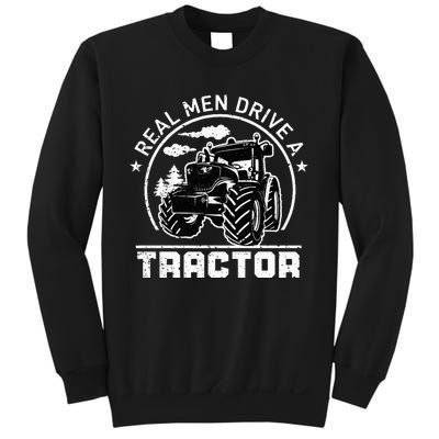 Real Drive Tractor Funny Farm Tractors Enthusiast Outfit Sweatshirt