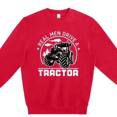 Real Drive Tractor Funny Farm Tractors Enthusiast Outfit Premium Crewneck Sweatshirt