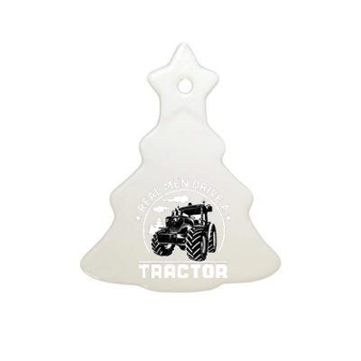 Real Drive Tractor Funny Farm Tractors Enthusiast Outfit Ceramic Tree Ornament